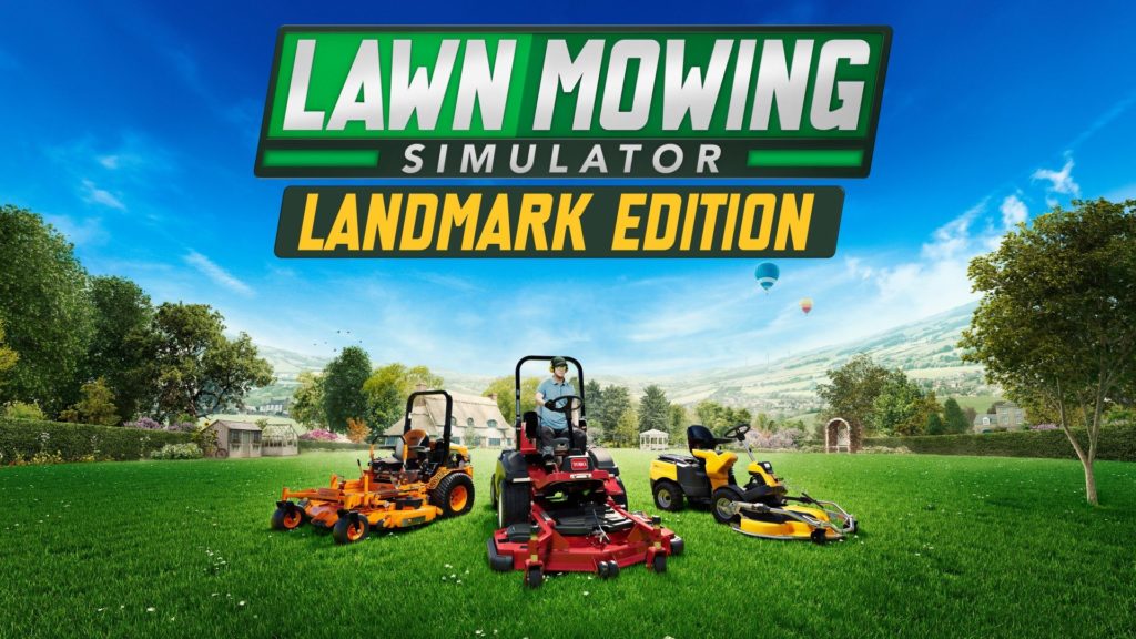 Lawn Mowing Simulator Landmark Edition