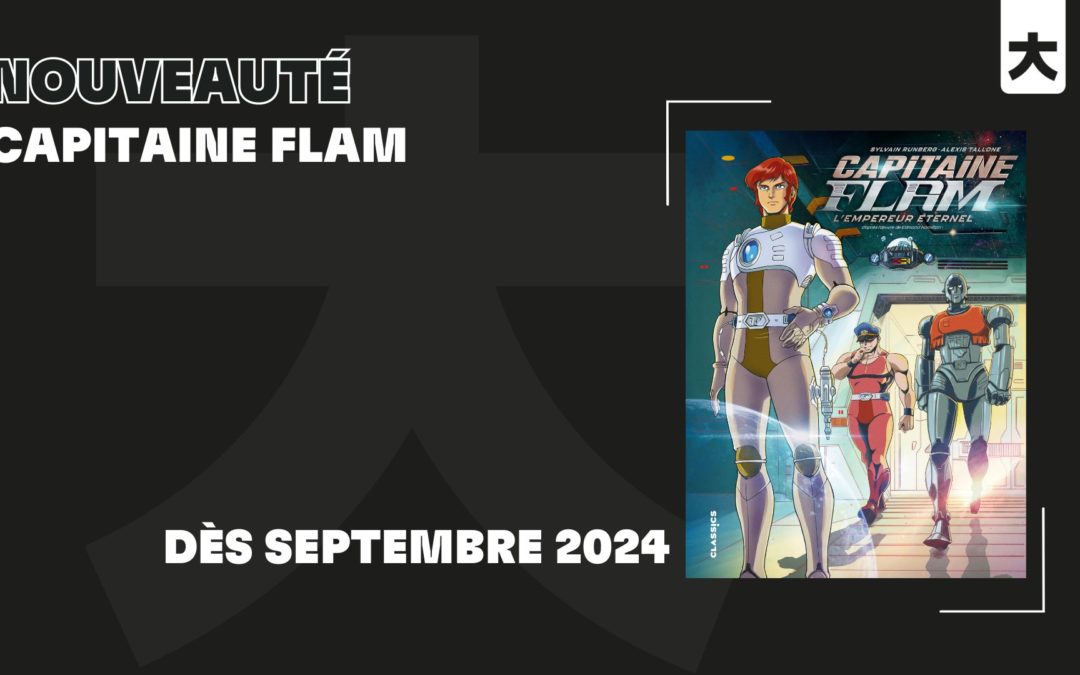 BD Capitaine Flam: L’Empereur Eternel (Kana) / Edition Collector