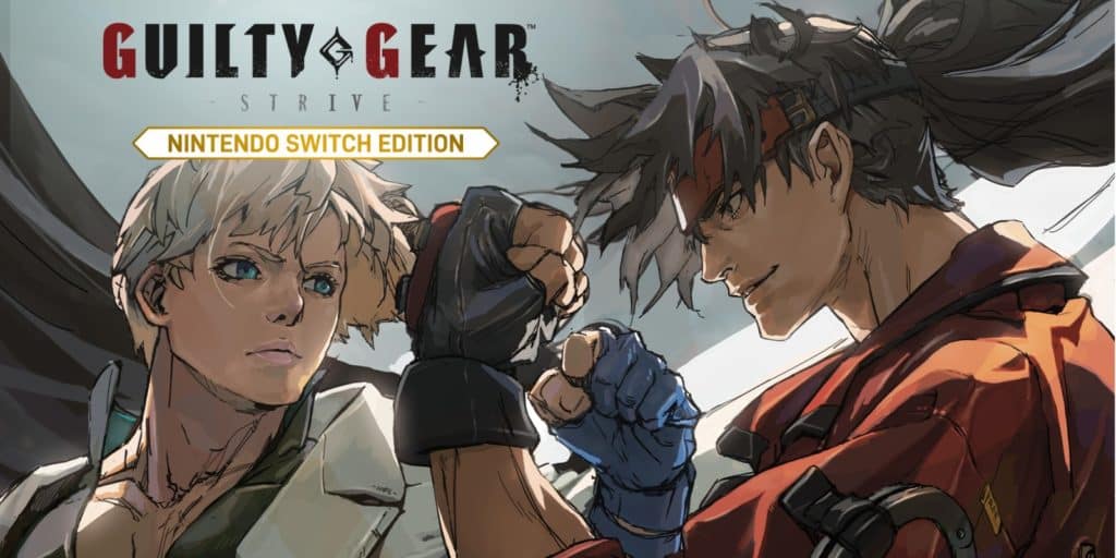 Guilty Gear Strive Nintendo Switch Edition