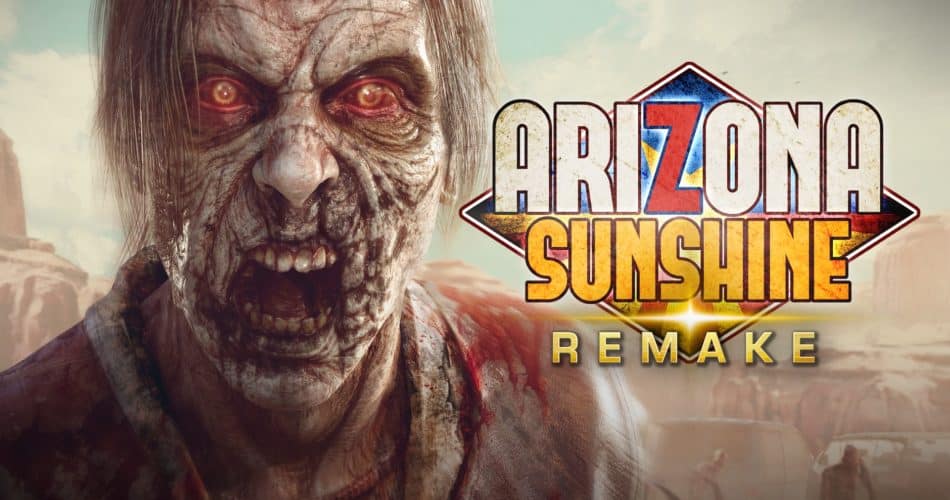 Arizona Sunshine Remake