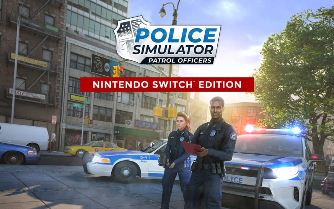 Police Simulator: Patrol Officers – Nintendo Switch Extended Edition (Switch)