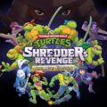 Teenage Mutant Ninja Turtles Shredders Revenge Ultimate Edition